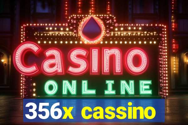 356x cassino